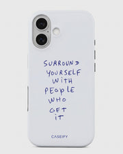 Surround Yourself Quote iPhone 16 Case