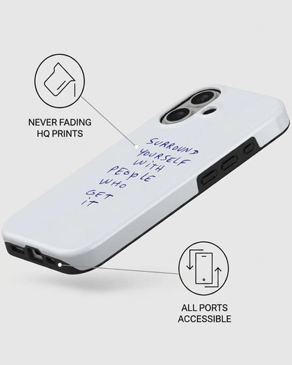 Surround Yourself Quote iPhone 16 Case