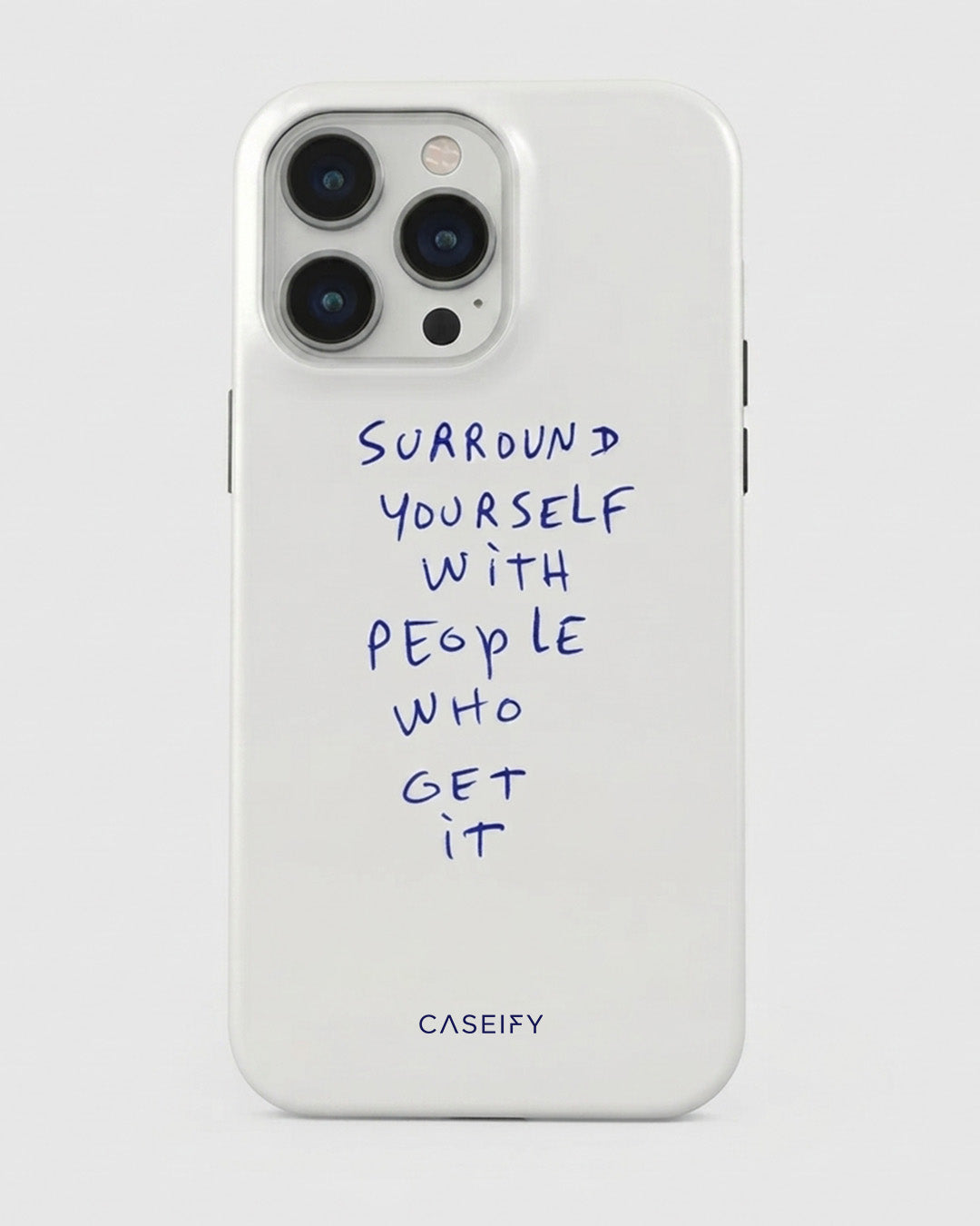 Surround Yourself Quote iPhone 14 Pro Case